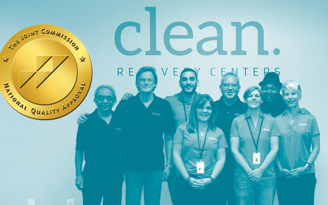 PRESS RELEASE: Clean Recovery Centers Earns Behavioral Health Care Accreditation from The Joint Commission